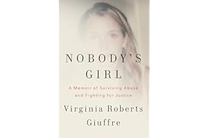 Nobody's Girl: A Memoir of Surviving Abuse and Fighting for Justice (English Edition)