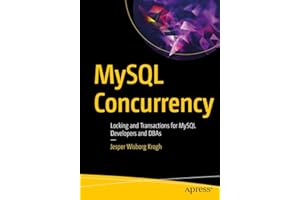 MySQL Concurrency: Locking and Transactions for MySQL Developers and DBAs