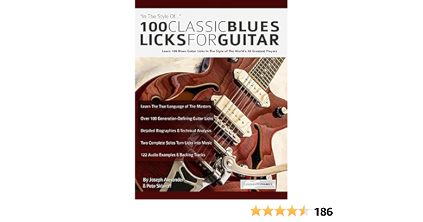 100 Classic Blues Licks For Guitar Learn 100 Blues Guitar Licks In The Style Of The World S 20 Greatest Players Play Blues Guitar Book 5 Ebook Alexander Joseph Sklaroff Pete Amazon Co Uk Kindle Store