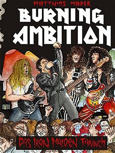Preisvergleich Produktbild Burning Ambition: Das Iron Maiden Fanbuch