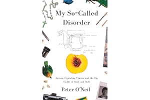 My So-Called Disorder: Autism, Exploding Trucks, and the Big Daddy of Rock and Roll