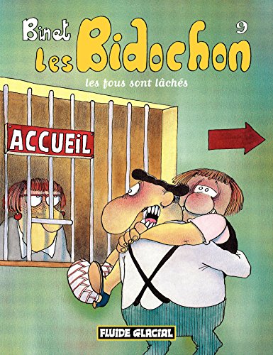 Les Bidochon (Tome 9) - Les fous sont lâchés Les Bidochon (Tome 9) - Les fous sont lâchés