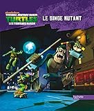 Tortues Ninja/Histoire nº1 «Le singe mutant»
