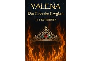 Valena: Das Erbe der Ewigkeit