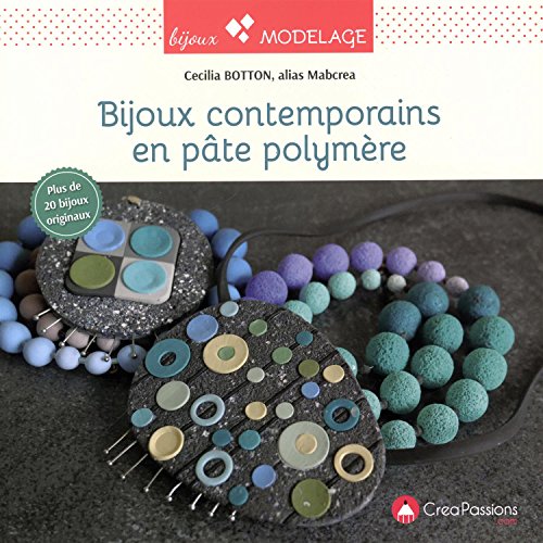 Télécharger Bijoux contemporains en pâte polymère Livre eBook France