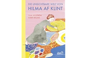 Die unsichtbare Welt von Hilma af Klint