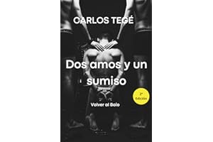 Dos amos y un sumiso: Volver al Baio (EntregadoX)