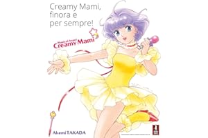 Creamy Mami. Finora e per sempre