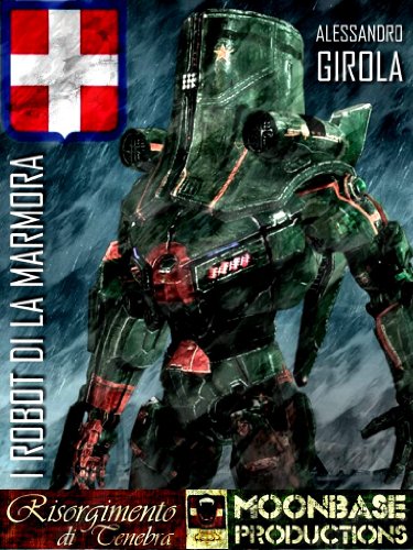 Download I Robot di La Marmora (I Robot di La Marmora - Saga Vol. 1)