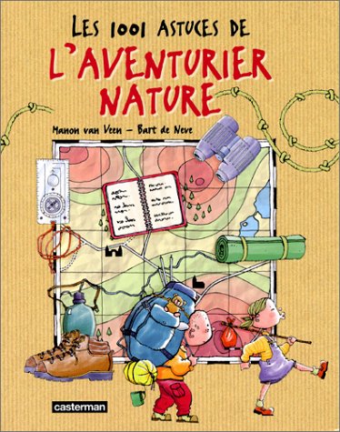 couverture de : Les 1001 astuces de l'aventurier nature