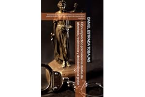 Manual práctico policial en los delitos de atentado, resistencia y desobediencia grave: Una completa guía de protección jurídica para el funcionario ... intervenciones más comunes con el ciudadano