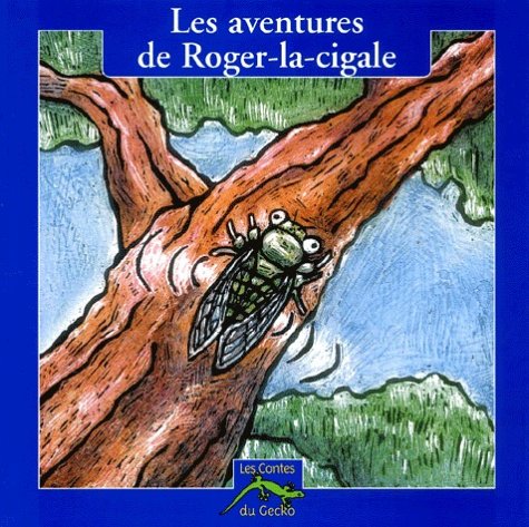 couverture de : Les Aventures de Roger-la-Cigale