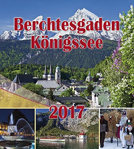 Berchtesgadener Postkartenkalender: Berchtesgaden und Königssee