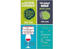The Alcohol Experiment, This Naked Mind, The Sober Diaries, The Unexpected Joy of Being Sober Journal 4 Books Collection Set