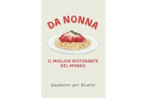 Quaderno per ricette personalizzabile | Ricettario da Scrivere con Indice: Idea regalo per nonna, mamma, amica. Regalo originale per compleanno, festa del mamma, natale.