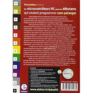 Les microcontrôleurs PIC pour les débutants qui veulent programmer sans patauger : Avec mikroPascal, intermédiaire idéal entre BASIC et C Livre en Ligne Les microcontrôleurs PIC pour les débutants qui veulent programmer sans patauger : Avec mikroPascal, intermédiaire idéal entre BASIC et C Livre en Ligne - Telecharger Ebook
