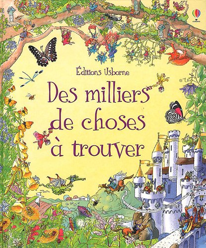 couverture de : DES MILLIERS DE CHOSES A TROUVER