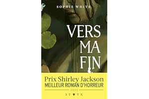 Vers ma fin - Nouveauté roman d'horreur 2025 - Prix Shirley Jackson - Un roman inoubliable à la croisée du body horror et du folk horror