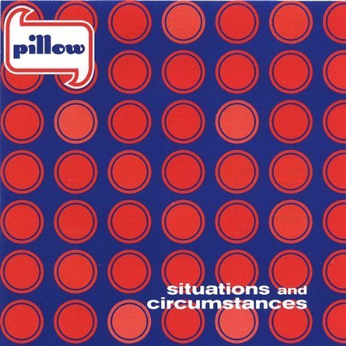 Preisvergleich Produktbild Situations & Circumstances by Pillow (2004-09-14j
