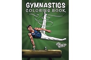 Gymnastics Coloring Book for Boys: Coloring Pages for Boys ages 4-15 – A Fun Gift for Young Gymnasts! (The Gymnastics Book Series)
