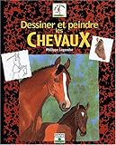 Dessiner et Peindre les chevaux