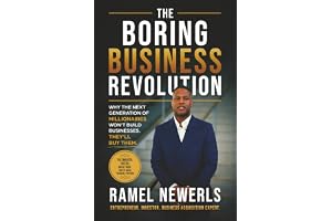 The Boring Business Revolution: Why the Next Generation of Millionaires Won’t Build Businesses. They’ll Buy Them.