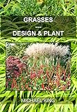 Image de Grasses: Design & Plant (English Edition)