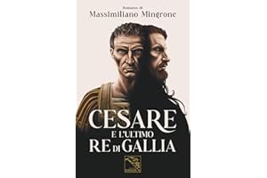 CESARE e l'Ultimo Re di Gallia