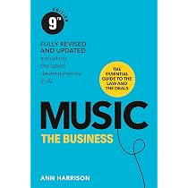 All You Need to Know About the Music Business: Eleventh Edition
