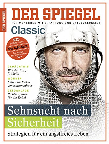 Preisvergleich Produktbild SPIEGEL Classic 1 / 2017: Sehnsucht nach Sicherheit