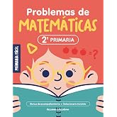 Problemas de Matem&aacute;ticas 2&ordm; de Primaria: Cuaderno de repaso de matem&aacute;ticas con m&aacute;s de 100 ejercicios para ni&ntilde;os de 7 y 8 a&ntilde;os