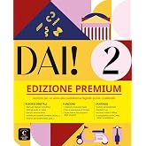 Dai! 2 A2 - Edizione Premium: Libro dello studente e degli esercizi con audio e video + codice di accesso all'edizione digita