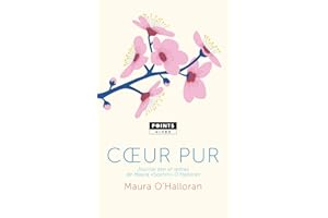 Coeur pur: "Journal zen et lettres de Maura ""Soshin"" O'Halloran"