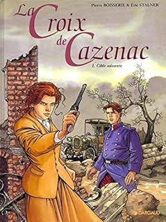jaquette livre Croix de Cazenac, tome 1 Cible Soixante