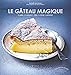 Le gâteau magique - Christelle Huet-Gomez, Marlène Dispoto, Valéry Guédes