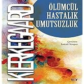 &Ouml;l&uuml;mc&uuml;l Hastalık Umutsuzluk