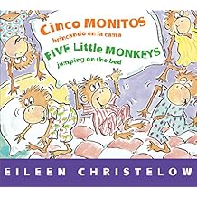 Cinco Monitos Brincando En La Cama/Five Little Monkeys Jumping on the Bed (Five Little Monkeys Story)