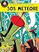 Die Abenteuer von Blake und Mortimer, Bd.4, SOS Meteore by Edgar-Pierre Jacobs