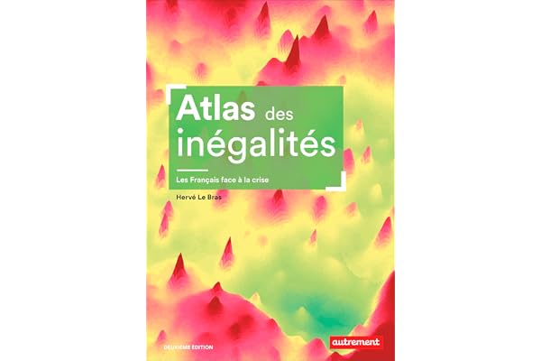 Atlas des inégalités: Les Français face à la crise