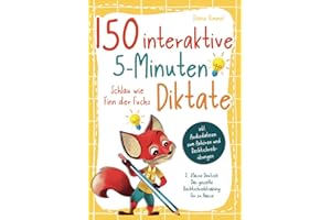 150 interaktive 5-Minuten Diktate - 2. Klasse Deutsch: Schlau wie Finn der Fuchs - Das gezielte Rechtschreibtraining für zu Hause inkl. Audiodateien zum Anhören und Rechtschreibübungen
