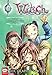 W.I.T.C.H.: The Graphic Novel, Part III. A Crisis on Both Worlds, Vol. 3 by 