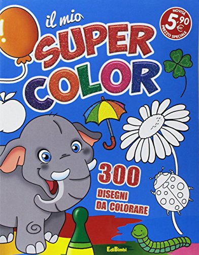 Il mio supercolor. Ediz. illustrata libro