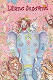 Liliane Susewind - Mit Freunden ist man nie allein (Liliane Susewind ab 8) by