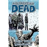 The Walking Dead 11 Jager Und Gejagte Amazon De Robert Kirkman Charlie Adlard Cliff Rathburn Marc Oliver Frisch Bucher
