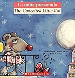 La ratita presumida/The Conceited Little Rat La ratita presumida/The Conceited Little Rat