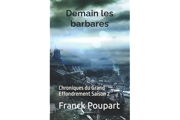 Demain les barbares: Chroniques du Grand Effondrement Saison 2