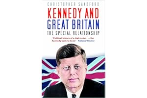 Kennedy and Great Britain: The Special Relationship