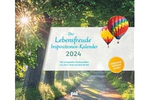 PAL-Lebensfreude-Inspirationen-Kalender 2024: Wandkalender zum Aufhängen, wunderschöne Landschaftsmotive mit motivierenden und positiven Gedanken. 55 x 46 cm
