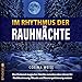 Im Rhythmus der Rauhnächte: Das Dutzend magischer Nächte zwischen den Jahren für Rückbesinnung, Rituale und Reenergetisierung nutzen by