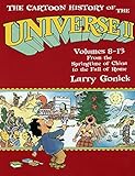 The Cartoon History of the Universe II: Volumes 8-13: From the Springtime of China to the Fall of Ro The Cartoon History of the Universe II: Volumes 8-13: From the Springtime of China to the Fall of Ro